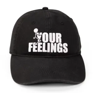 F*ck Your Feelings Dad Hat - Black